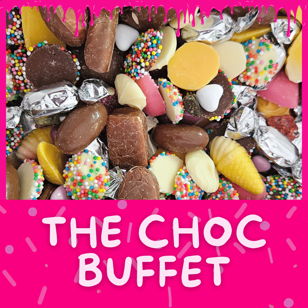 The Chocolate Buffet ~ Custom Pick & Mix